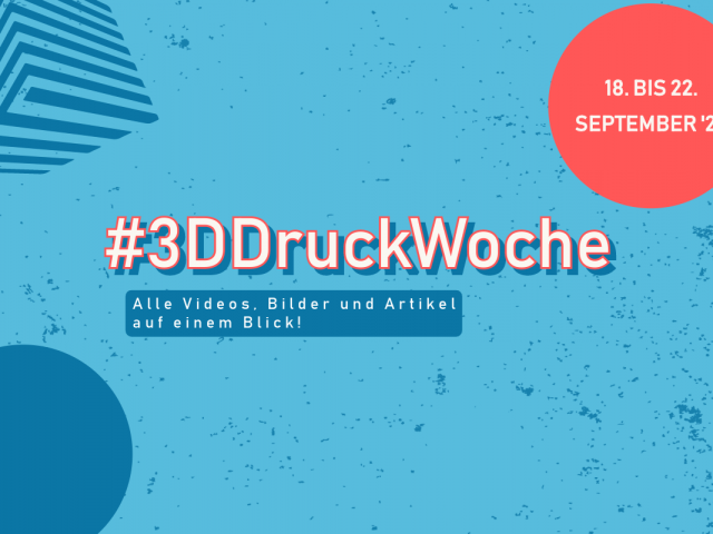 #3DDruckWoche: Digitale Produktion bei KMU